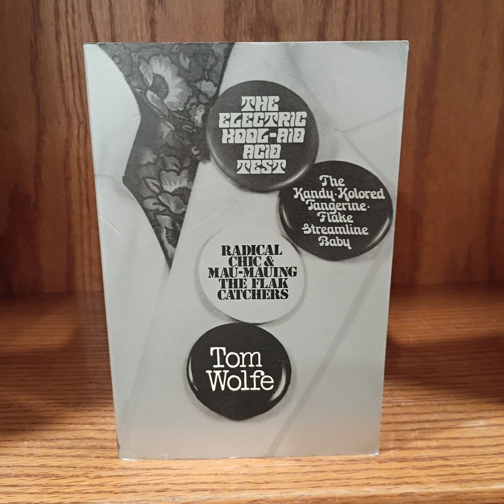 Tom Wolfe 3 Novels in 1: ...Kool Aid Acid Test, Kandy Kolored..., Radical Chic
